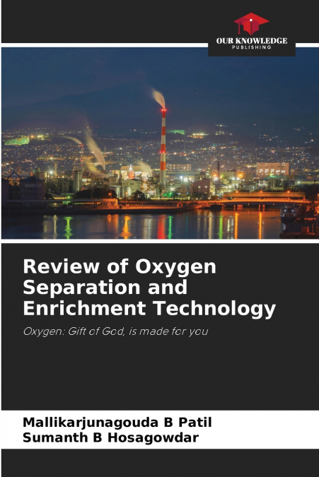 Review of Oxygen Separation and Enrichment Technology