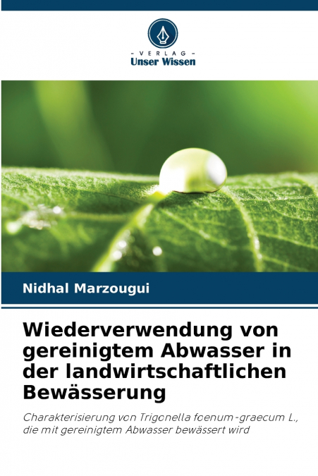 Wiederverwendung von gereinigtem Abwasser in der landwirtschaftlichen Bewässerung