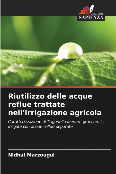 Riutilizzo delle acque reflue trattate nell’irrigazione agricola