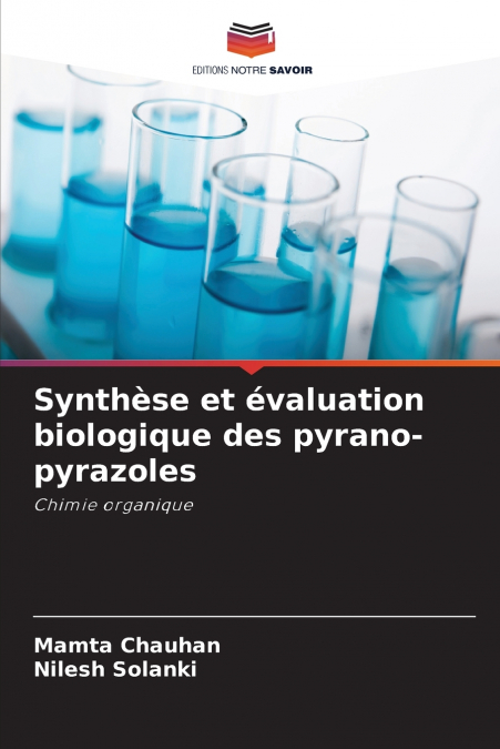 Synthèse et évaluation biologique des pyrano-pyrazoles