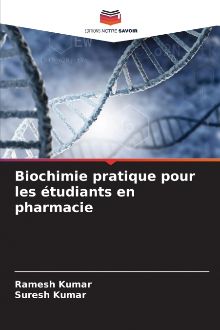 Biochimie pratique pour les étudiants en pharmacie