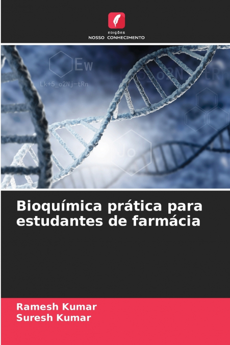 Bioquímica prática para estudantes de farmácia