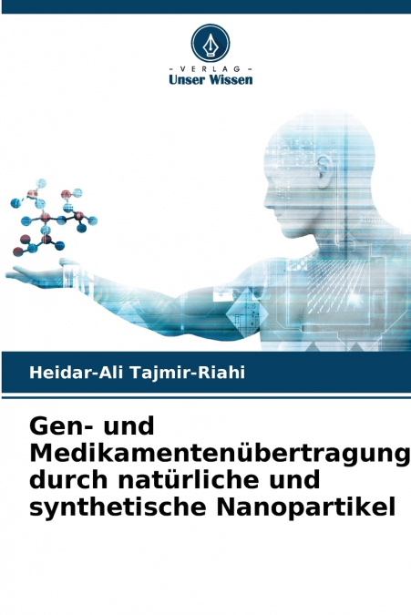 Gen- und Medikamentenübertragung durch natürliche und synthetische Nanopartikel