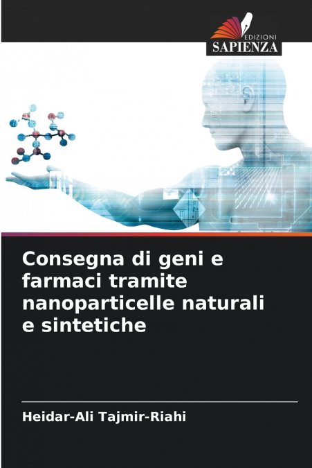 Consegna di geni e farmaci tramite nanoparticelle naturali e sintetiche