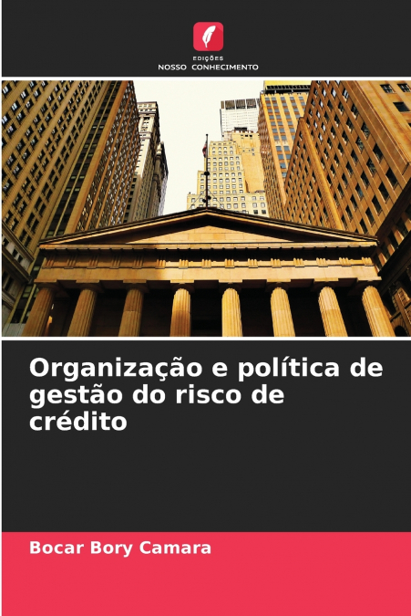 Organização e política de gestão do risco de crédito