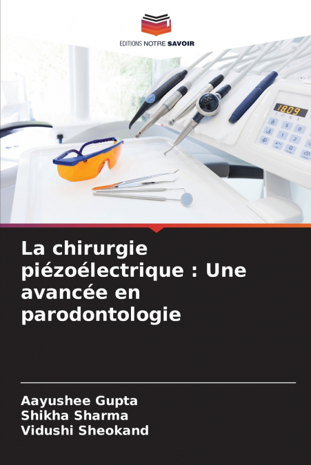 La chirurgie piézoélectrique