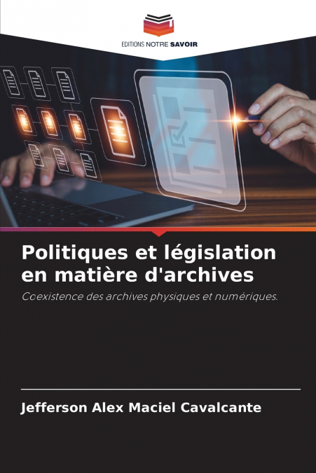 Politiques et législation en matière d’archives