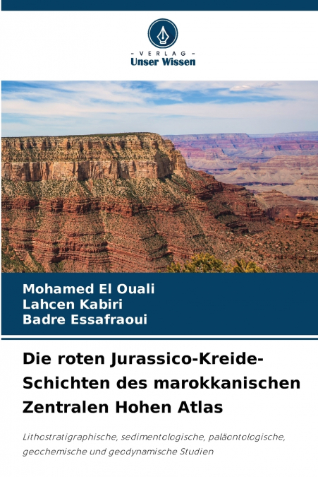 Die roten Jurassico-Kreide-Schichten des marokkanischen Zentralen Hohen Atlas
