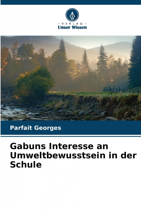 Gabuns Interesse an Umweltbewusstsein in der Schule