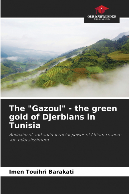 The 'Gazoul' - the green gold of Djerbians in Tunisia