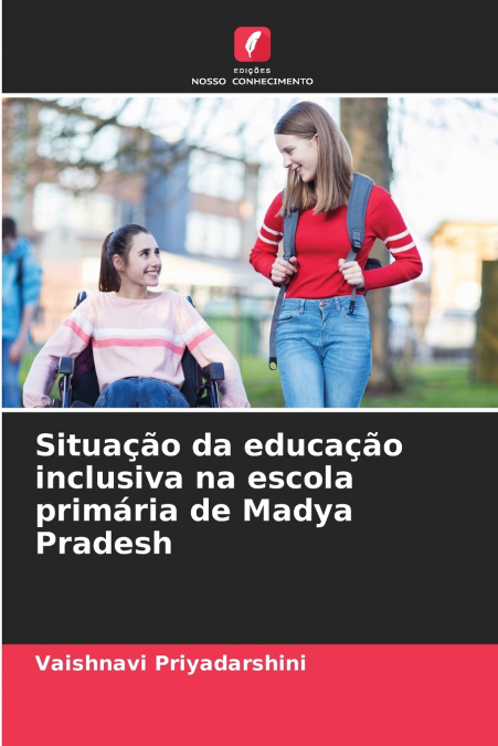 Situação da educação inclusiva na escola primária de Madya Pradesh