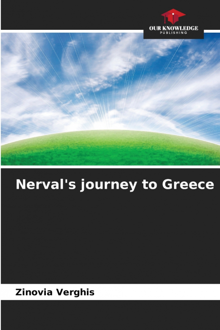 Nerval’s journey to Greece
