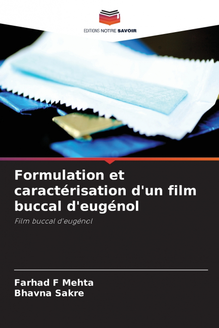 Formulation et caractérisation d’un film buccal d’eugénol