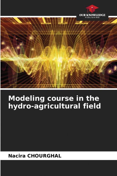 Modeling course in the hydro-agricultural field