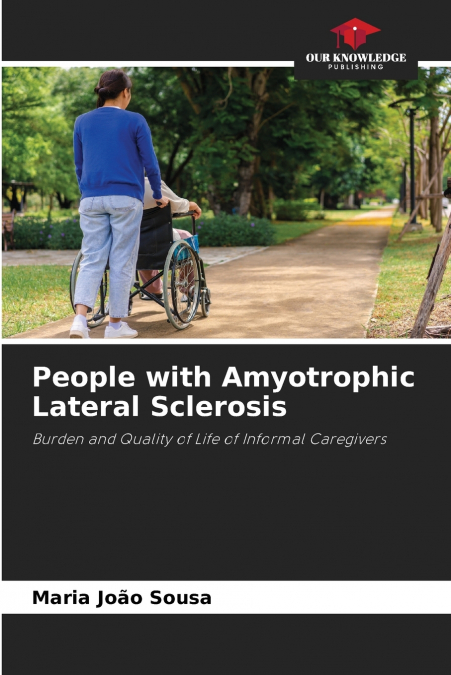 People with Amyotrophic Lateral Sclerosis