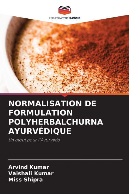 NORMALISATION DE FORMULATION POLYHERBALCHURNA AYURVÉDIQUE