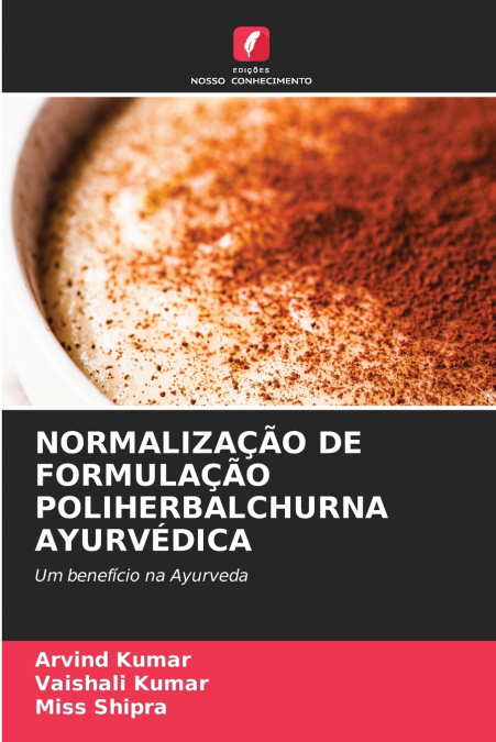 NORMALIZAÇÃO DE FORMULAÇÃO POLIHERBALCHURNA AYURVÉDICA