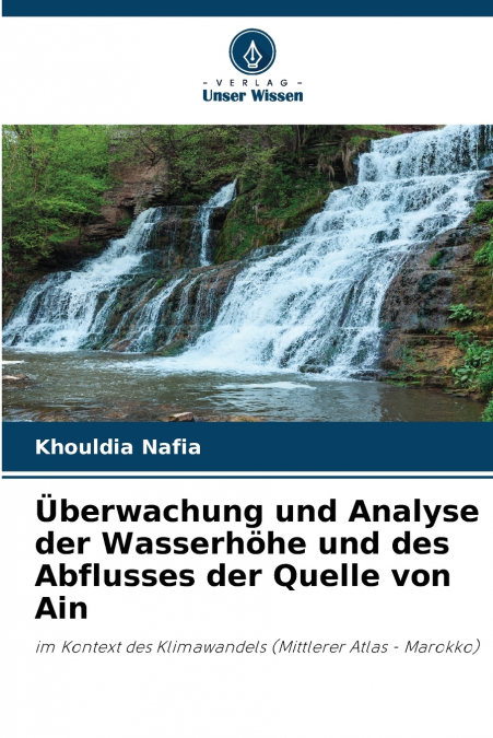 Überwachung und Analyse der Wasserhöhe und des Abflusses der Quelle von Ain