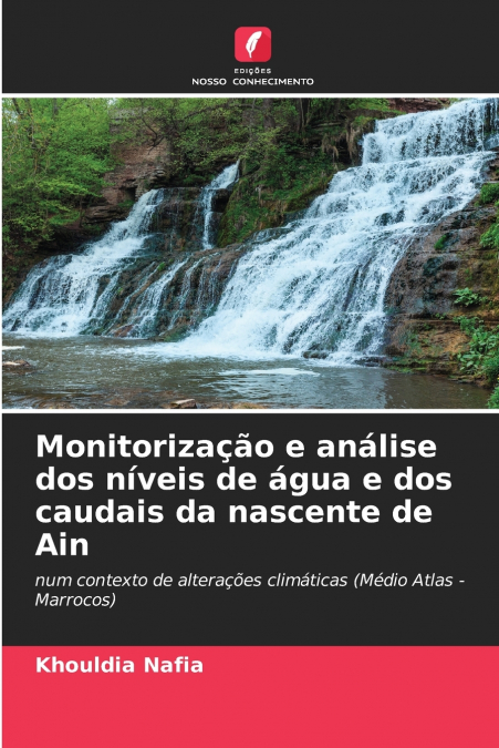 Monitorização e análise dos níveis de água e dos caudais da nascente de Ain