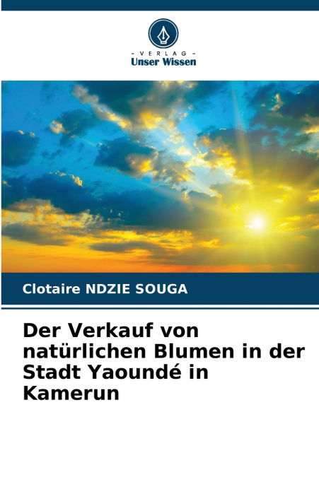 Der Verkauf von natürlichen Blumen in der Stadt Yaoundé in Kamerun