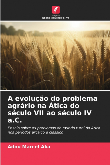 A evolução do problema agrário na Ática do século VII ao século IV a.C.
