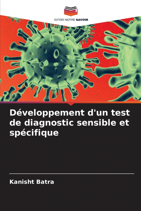 Développement d’un test de diagnostic sensible et spécifique