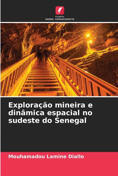 Exploração mineira e dinâmica espacial no sudeste do Senegal