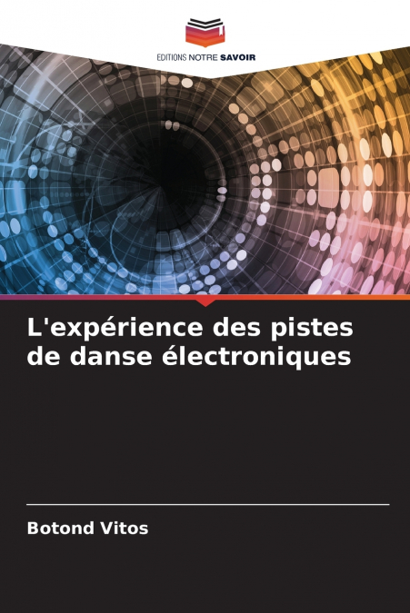 L’expérience des pistes de danse électroniques