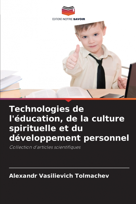 Technologies de l’éducation, de la culture spirituelle et du développement personnel