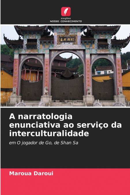 A narratologia enunciativa ao serviço da interculturalidade