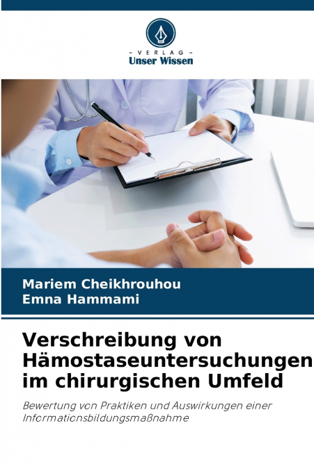 Verschreibung von Hämostaseuntersuchungen im chirurgischen Umfeld