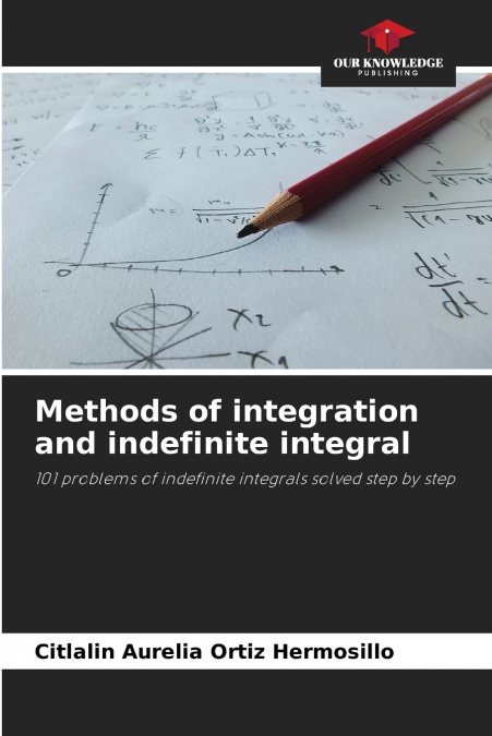 Methods of integration and indefinite integral