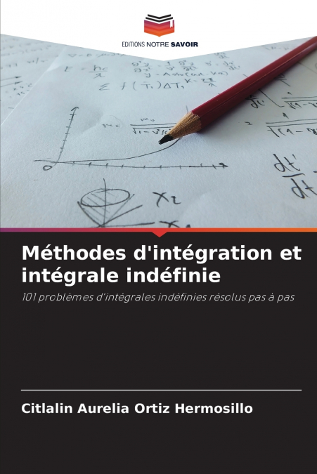 Méthodes d’intégration et intégrale indéfinie