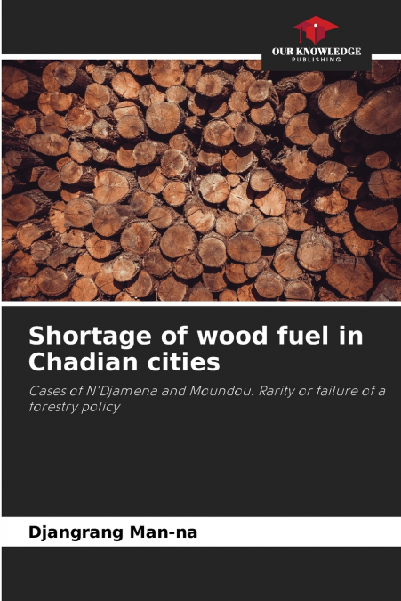 Shortage of wood fuel in Chadian cities