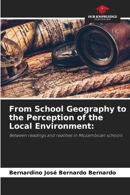 From School Geography to the Perception of the Local Environment