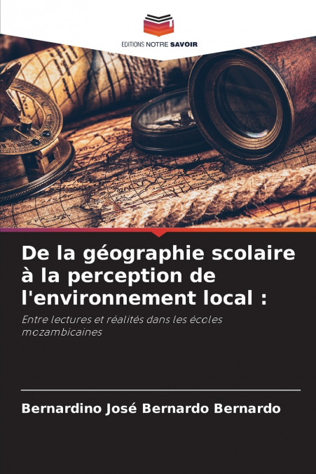 De la géographie scolaire à la perception de l’environnement local