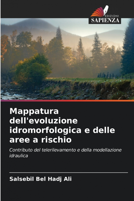 Mappatura dell’evoluzione idromorfologica e delle aree a rischio