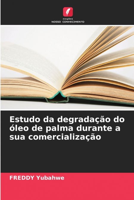 Estudo da degradação do óleo de palma durante a sua comercialização