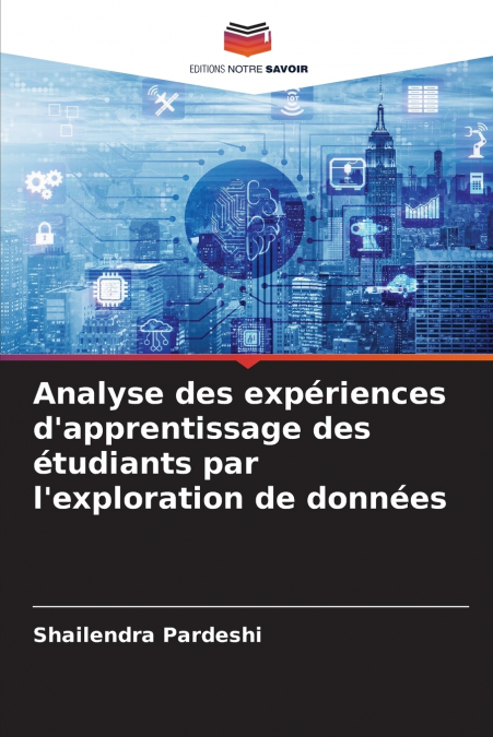 Analyse des expériences d’apprentissage des étudiants par l’exploration de données