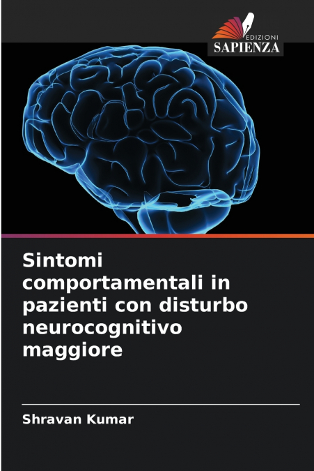 Sintomi comportamentali in pazienti con disturbo neurocognitivo maggiore
