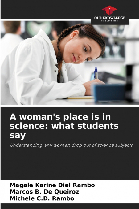 A woman’s place is in science