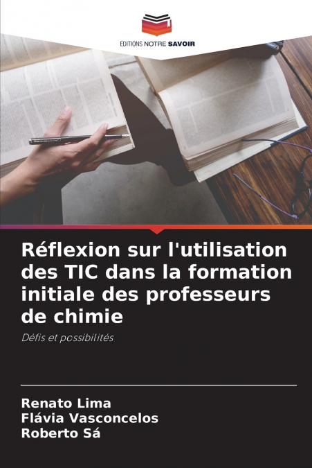 Réflexion sur l’utilisation des TIC dans la formation initiale des professeurs de chimie