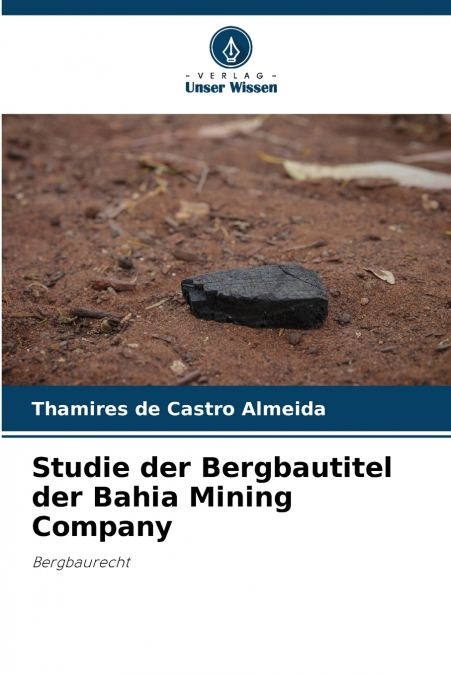 Studie der Bergbautitel der Bahia Mining Company