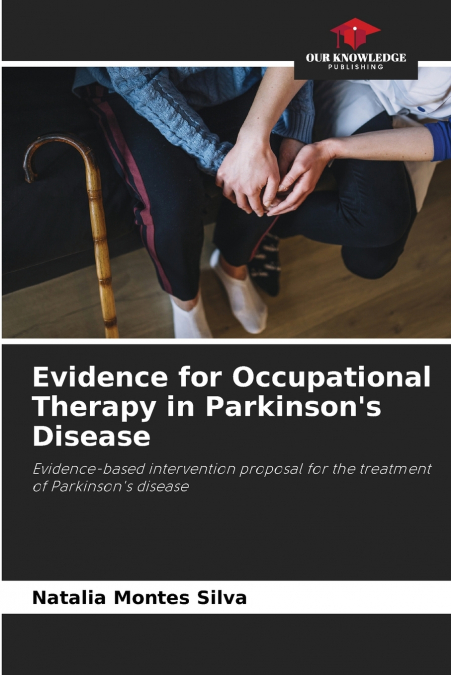 Evidence for Occupational Therapy in Parkinson’s Disease