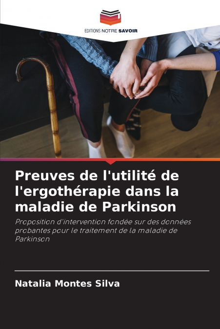 Preuves de l’utilité de l’ergothérapie dans la maladie de Parkinson