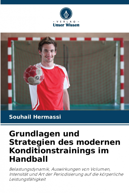 Grundlagen und Strategien des modernen Konditionstrainings im Handball