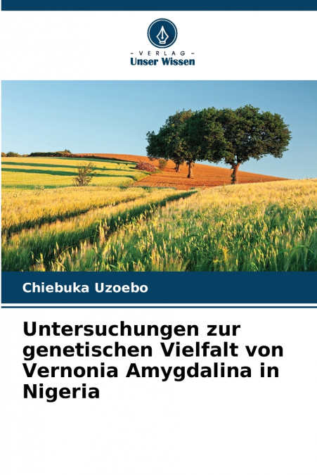 Untersuchungen zur genetischen Vielfalt von Vernonia Amygdalina in Nigeria