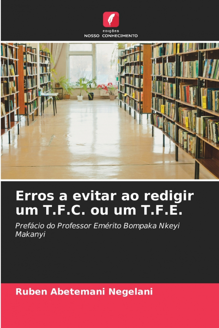 Erros a evitar ao redigir um T.F.C. ou um T.F.E.