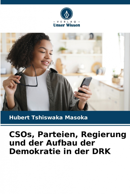 CSOs, Parteien, Regierung und der Aufbau der Demokratie in der DRK