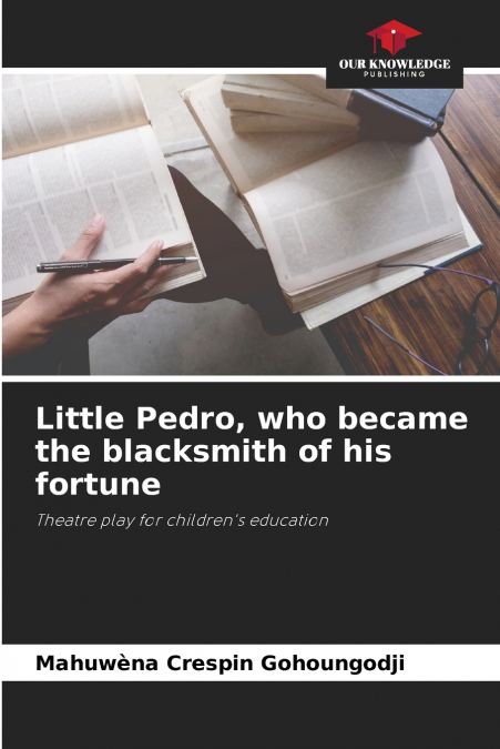 Little Pedro, who became the blacksmith of his fortune